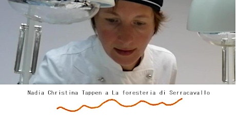 °°°°°  Nadia Christina Tappen a La Foresteria di Serracavallo biglietti