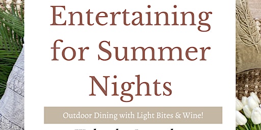 Entertaining for Summer Nights - a workshop with Oakland HOME