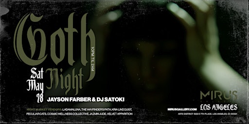 Goth Night at Mirus Gallery with Jayson Farber & DJ Satoki