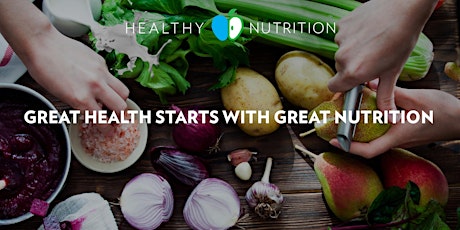 Healthy Nutrition - Foundation for a Healthy Life primary image