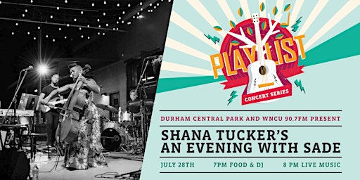 NEW DATE: PLAYlist Concert Series: Shana Tucker's An Evening with Sade primary image