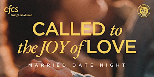 Called to the Joy of Love: Married Date Night