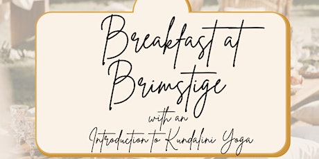 Sisterhood Breakfast at Brimstage with an Introduction to Kundalini Yoga tickets