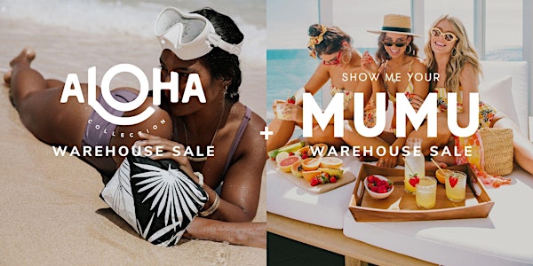 Aloha Collection + Show My Your Mumu Warehouse Sale - Santa Ana, CA
