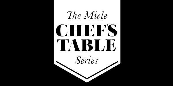 Dish Presents: Miele Chef's table with Paris Butter - Tuesday 17 October 20...