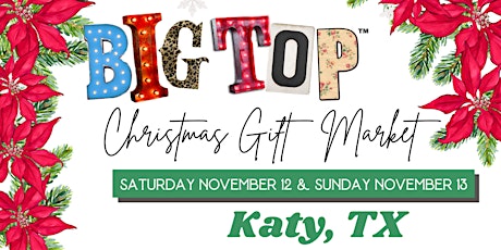 Big Top Christmas Gift Market | Katy ISD Agricultural Sciences Center | Nov