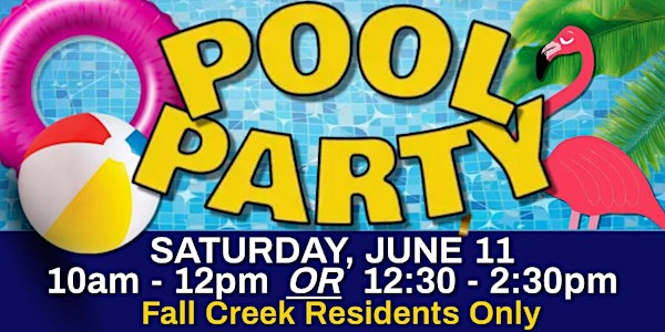 Fall Creek Community Pool Party: 12:30-2:30pm