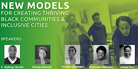 New Models for Creating Thriving Black Communities & Inclusive Cities tickets
