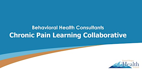 Behavioral Health Consultants Chronic Pain Learning Collaborative primary image