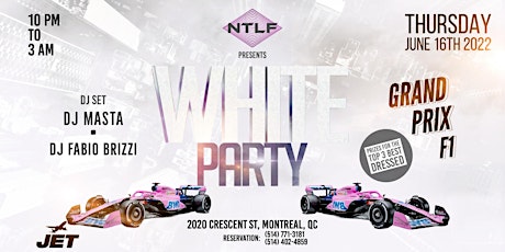 MONTREAL WHITE PARTY  F1 GRAND PRIX @JET NIGHTCLUB tickets