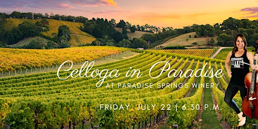 Celloga in Paradise! Yoga, Live Music + Wine