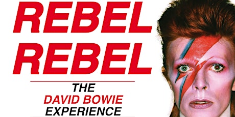 Rebel Rebel - The David Bowie Experience primary image