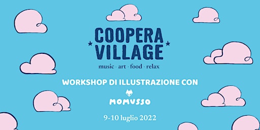 Workshop di Illustrazione con Momusso - Coopera Village 2022