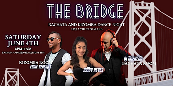 THE BRIDGE- Bachata and Kizomba Night Party