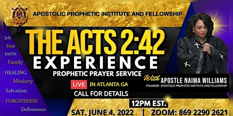 The ACTS 2:42 EXPERIENCE (InHouse/ZOOM)- PROPHETIC PRAYER SVC  WORSHIP biglietti