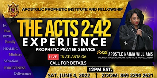 The ACTS 2:42 EXPERIENCE (InHouse/ZOOM)- PROPHETIC PRAYER SVC  WORSHIP