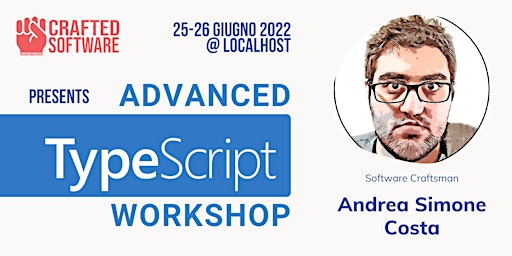 Advanced TypeScript - Il Workshop con Andrea Simone Costa