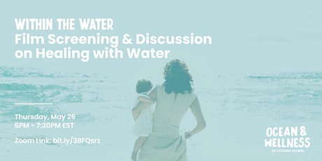 Within the Water: Film Screening & Discussion on Healing with Water tickets