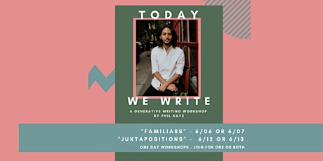 Today We Write | Single Day Writing Workshops with Phil Kaye tickets