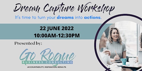 Dream Capture Workshop: Make It Happen. tickets
