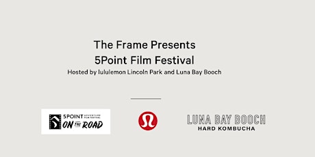 The Frame Presents: 5Point Film Festival tickets