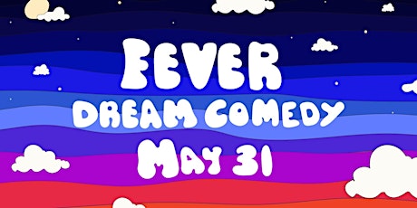 Fever Dream Comedy with Michael Moses tickets
