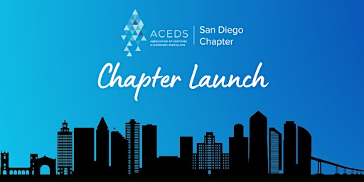 ACEDS San Diego Chapter Launch Mixer