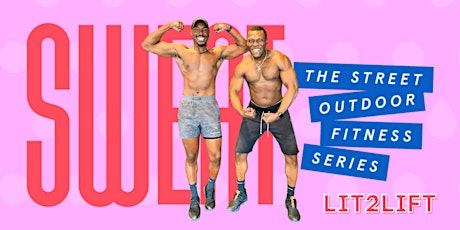 The Street Sweat with LIT2LIFT - July Class tickets
