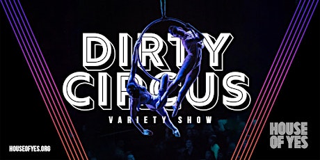 Dirty Circus Variety Show tickets