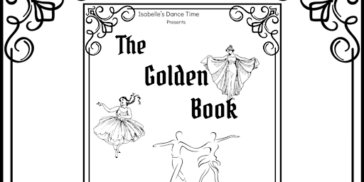 Isabelle's Dance Time Presents, "The Golden Book"
