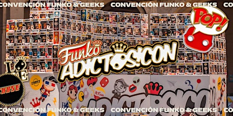 Funko - Adictos!Con22 - 4TA edición convención en Buenos Aires entradas