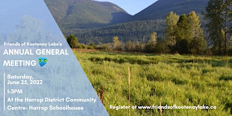 Friends of Kootenay Lake's Annual General Meeting tickets