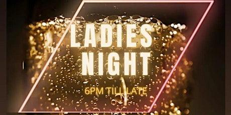 Ladies Night - Dinner & Dance tickets