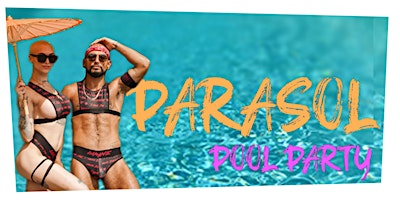 PARASOL: Pool Parties
