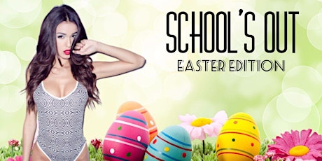 Hauptbild für SCHOOL'S OUT HELMSTEDT - Easter Edition