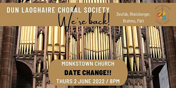 Dun Laoghaire Choral Society: We're Back!