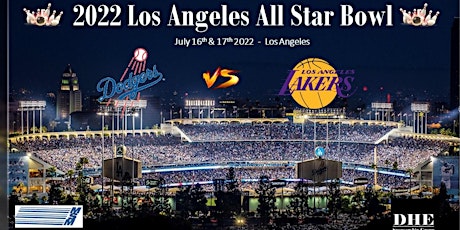 2022 Los Angeles All Star Bowl - Dodgers & Lakers tickets