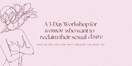 Reclaim Your Sexual Desire Workshop (Portland) tickets