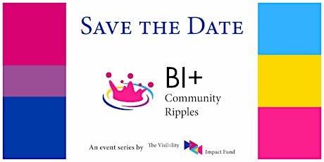 Bi+ Community Ripples: Visibility Impact Fund Grantee Roundtable biglietti