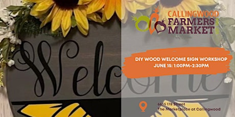 DIY Wood Welcome Sign Workshop at The Callingwood Farmers' Market tickets