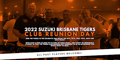 2022 Suzuki Brisbane Tigers Club Reunion Day primary image