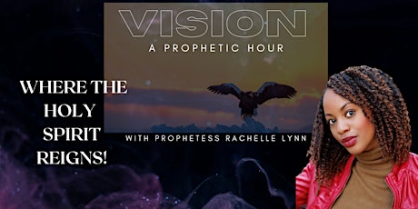 Vision: A Prophetic Hour tickets