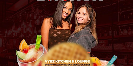 " BRUNCH ME DOWN"  SAN DIEGO'S MEMORIAL WEEKEND DAY PARTY EDITION