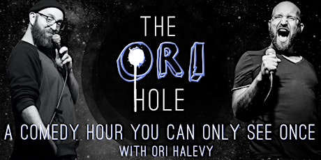 English STANDUP COMEDY Event That You Can Only See Once - The Ori Hole! tickets