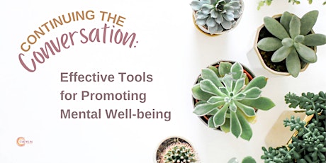 Continuing the Conversation: Effective Tools for Promoting Mental Wellbeing tickets