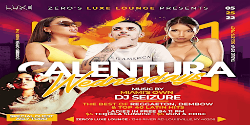 Calentura Wednesday's with Miami's DJ Seizure at Luxe Lounge