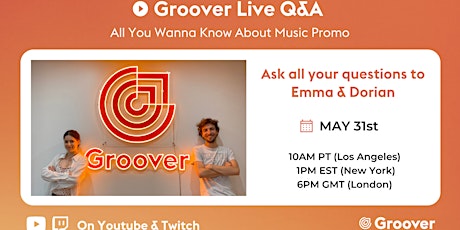 Groover Live Q&A w/ Emma & Dorian - All You Wanna Know About Music Promo tickets