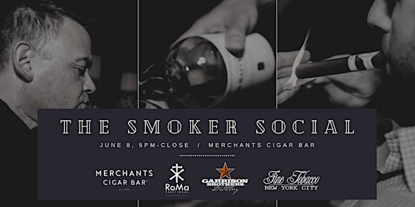 The Smoker Social Feat. RoMa Craft Cigars & Garrison Brothers Whiskey