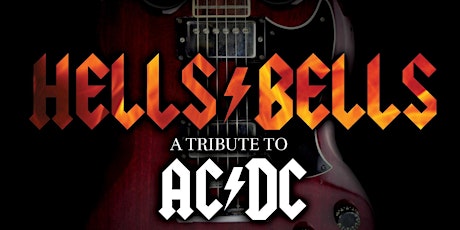 Tavistock Royals presents HELLS BELLS CANADA  - AC/DC Tribute tickets