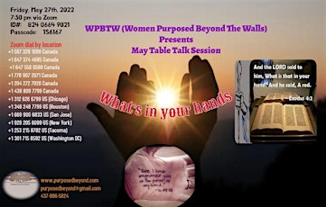 May Purposed Table Talk--"WHAT`'S IN YOUR HANDS" Tickets